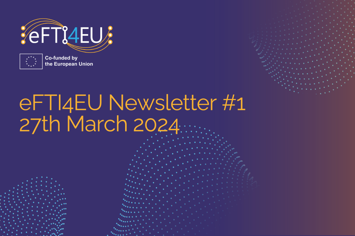 Welcome to the first eFTI4EU Project Newsletter!