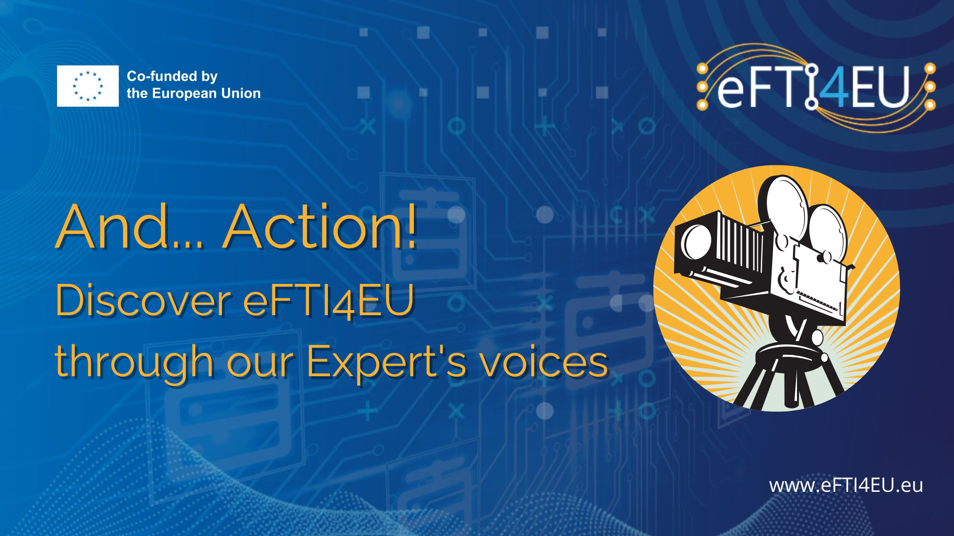 And… Action! Discover eFTI4EU through our Expert’s voices