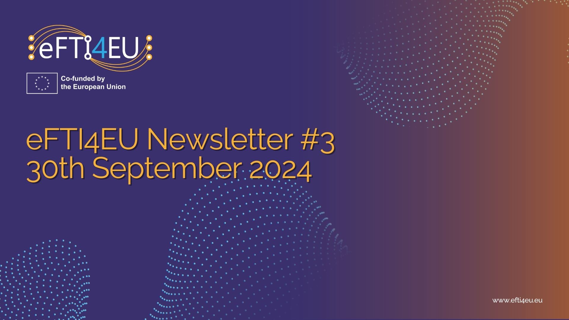 The eFTI4EU Newsletter #3 is now out!